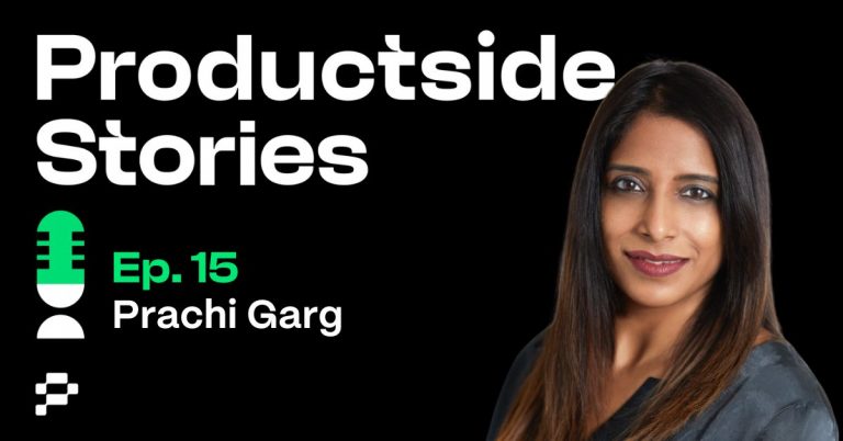 Product Managers Should Always be Asking Questions with Prachi Garg