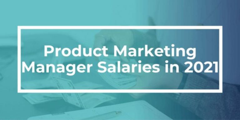 Product Marketing Manager Salary [2021 Data]