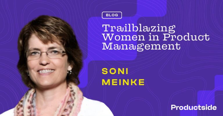 Women in Product Management: Soni Meinke, VP Corporate Product at Optum, a Division of United Health Group